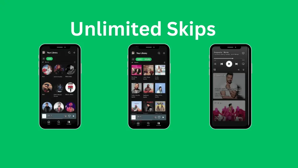 Unlimited Skips